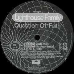 Lighthouse Family - Lighthouse Family - Question Of Faith (B Dlugosch & M Lange Remixes) - Polydor