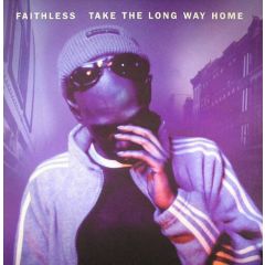 Faithless - Faithless - Take The Long Way Home - Cheeky