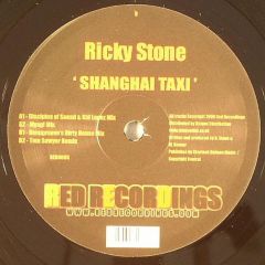 Ricky Stone - Ricky Stone - Shanghai Taxi - Red Recordings