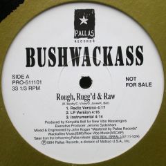 Bushwackass - Bushwackass - Rough Rugg'D & Raw - Pallas