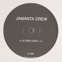 Jamanta Crew - Jamanta Crew - La Vida Loca - AJ