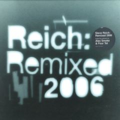 Steve Reich - Steve Reich - Remixed (2006) - Nonesuch