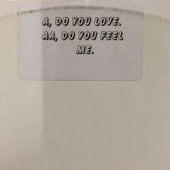 DJ Unknown - DJ Unknown - Do You Love / Do You Feel Me - Dyfm 1