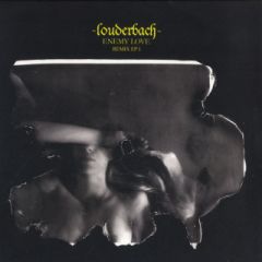 Louderbach - Louderbach - Enemy Love (Remix EP 1) - Underline