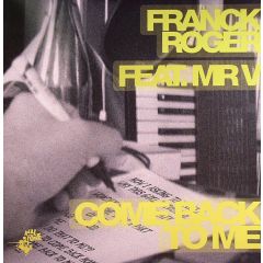 Franck Roger Feat. Mr. V - Franck Roger Feat. Mr. V - Come Back To Me - Real Tone Records