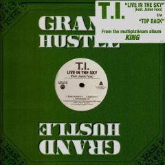 T.I Featuring Jamie Foxx - Live In The Sky - Atlantic