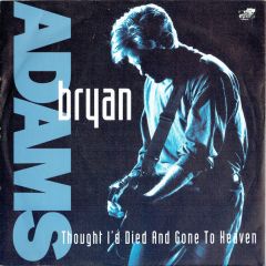 Bryan Adams - Bryan Adams - Thought I'd Died And Gone To Heaven - A&M Records