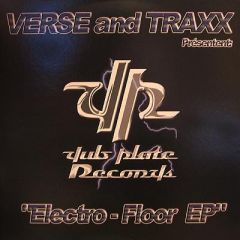 Verse & Traxx - Verse & Traxx - Electro-Floor EP - Dub Plate Records