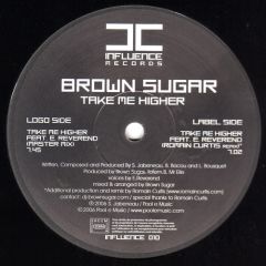 Brown Sugar - Brown Sugar - Take Me Higher - Influence