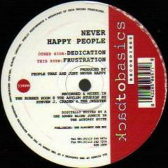 Never Happy People - Never Happy People - Dedication - Back To Basics