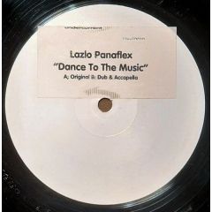 Laszlo Panaflex - Laszlo Panaflex - Dance To The Music - Undercurrent Recordings