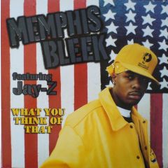 Memphis Bleek Featuring Jay Z - Memphis Bleek Featuring Jay Z - What You Think Of That - Def Jam