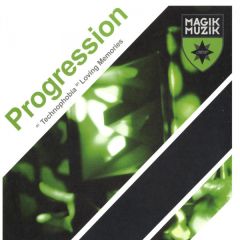 Progression - Progression - Technophobia - Magik Muzik