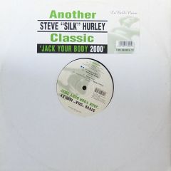 Steve "Silk" Hurley - Steve "Silk" Hurley - Jack Your Body 2000 - La Belle Noire