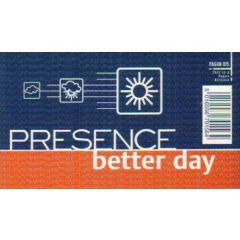 Presence - Presence - Better Day - Pagan