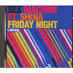 Sex Machine - Sex Machine - Friday Night - Cayenne