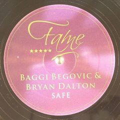 Baggi Begovic & Bryan Dalton - Baggi Begovic & Bryan Dalton - Safe - Fame