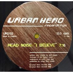 Head Noise - Head Noise - I Believe - Urban Hero
