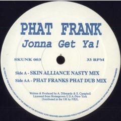 Phat Frank - Phat Frank - Jonna Get Ya! - Homegrown Records