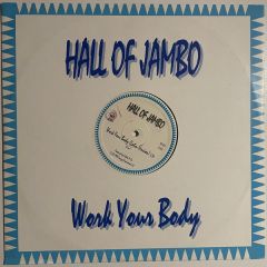 Hall Of Jambo - Hall Of Jambo - Work Your Body - Extreme Records