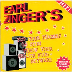Earl Zinger - Earl Zinger - Put Your Phazers On Stun Throw Your Health Food Skyward - Studio !K7