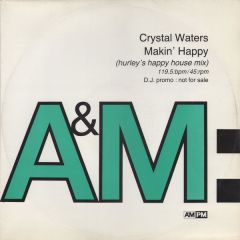 Crystal Waters - Crystal Waters - Makin' Happy - 	A&M PM