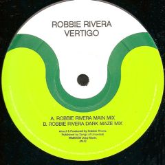 Robbie Rivera - Robbie Rivera - Vertigo - Juicy Music