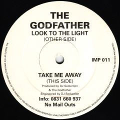 The Godfather (DJ Seduction) - The Godfather (DJ Seduction) - Look To The Light - Impact