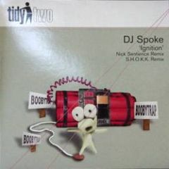 DJ Spoke - DJ Spoke - Ignition (Remixes) - Tidy Trax