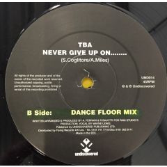 TBA  - TBA  - Never Give On Up - Undiscovered