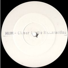 MUM - MUM - Closer To The Resurrection - 786