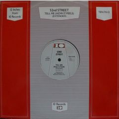 52nd Street - 52nd Street - Tell Me (How It Feels) - 10 Records