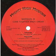 Marshal B - Marshal B - Come Together When I Dream - Mighty High Musique