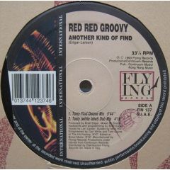 Red Red Groovy - Red Red Groovy - Another Kind Of Find - Flying International