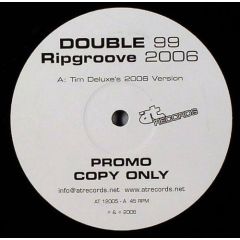 Double 99 - Double 99 - Rip Groove (Cirez D / Tim Deluxe Remixes) - At Records