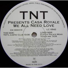 Tnt Presents Casa Royale - Tnt Presents Casa Royale - We All Need Love - Flex Records