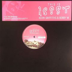 Kevin Griffiths & Bobby M - Kevin Griffiths & Bobby M - This Is Issst - Issst:Recordings
