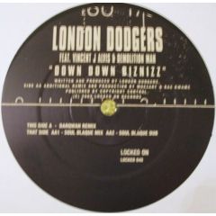 London Dodgers  - London Dodgers  - Down Down Biznizz - Locked On