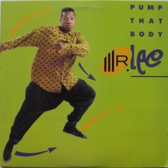 Mr Lee - Mr Lee - Pump That Body - Club Chicago