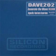 Dave 202 - Dave 202 - Generate The Wave - Silicon