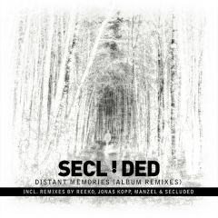 Secluded - Secluded - Distant Memories (Album Remixes) - Secluded