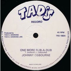 Johnny Osbourne / Tad's All Stars - Johnny Osbourne / Tad's All Stars - One More Rub-A-Dub / Revolution Rub-A-Dub - Tad's Record