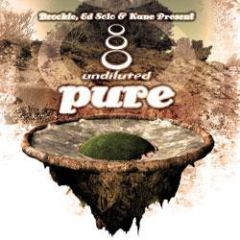 Various - Various - Brockie, Ed Solo & Kane Present: Pure - Undiluted Recordings