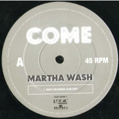 Martha Wash - Martha Wash - Come (Untidy Dub) - Logic