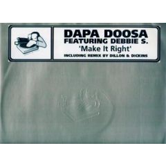 Dapa Doosa Featuring Debbie S. - Dapa Doosa Featuring Debbie S. - Make It Right - Wheels Of Steel
