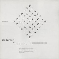Underworld - Underworld - Play Pig (Buick Project Remixes) - Underworld Live