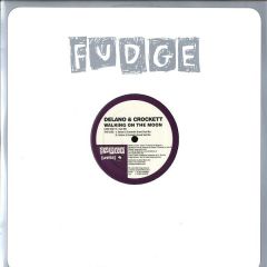 Delano & Crockett - Delano & Crockett - Walking On The Moon - Fudge 2