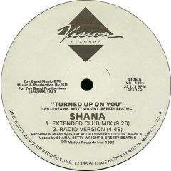 Shana - Shana - Turned Up On You - Vision Records