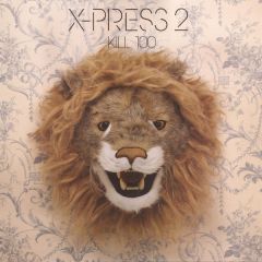 X-Press 2 - X-Press 2 - Kill 100 - Skint