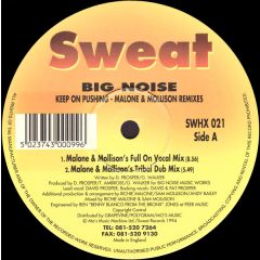 Big Noise - Big Noise - Keep On Pushing - Sweat